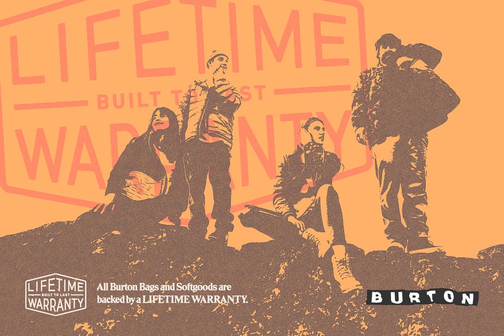 All Burton Softgoods Are Backed by A Lifetime Warranty